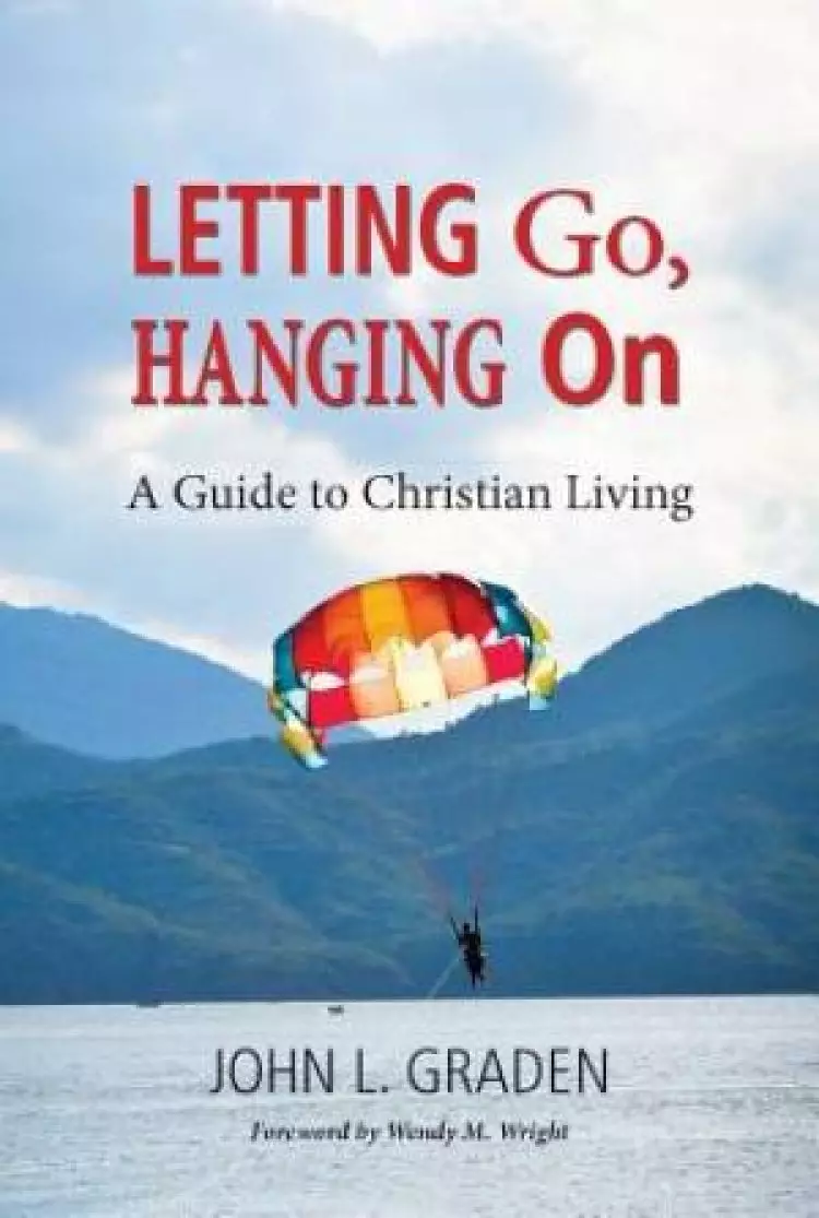 Letting Go, Hanging on