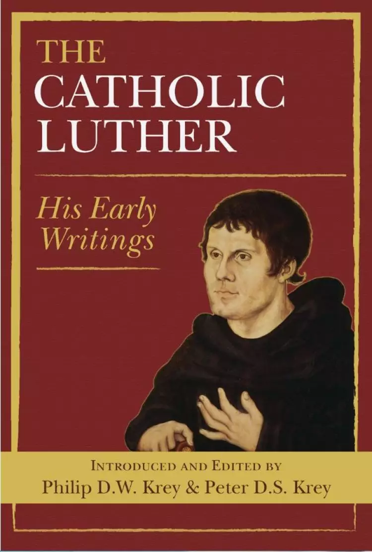 The Catholic Luther