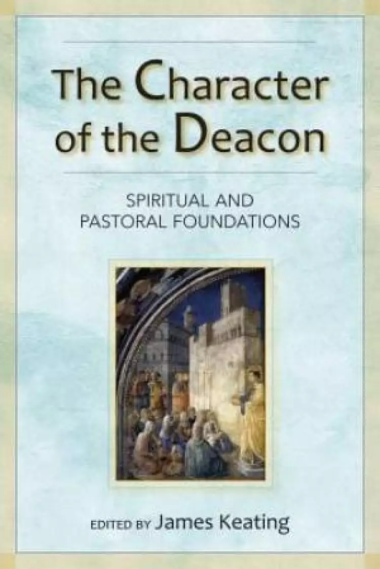 The Character of the Deacon