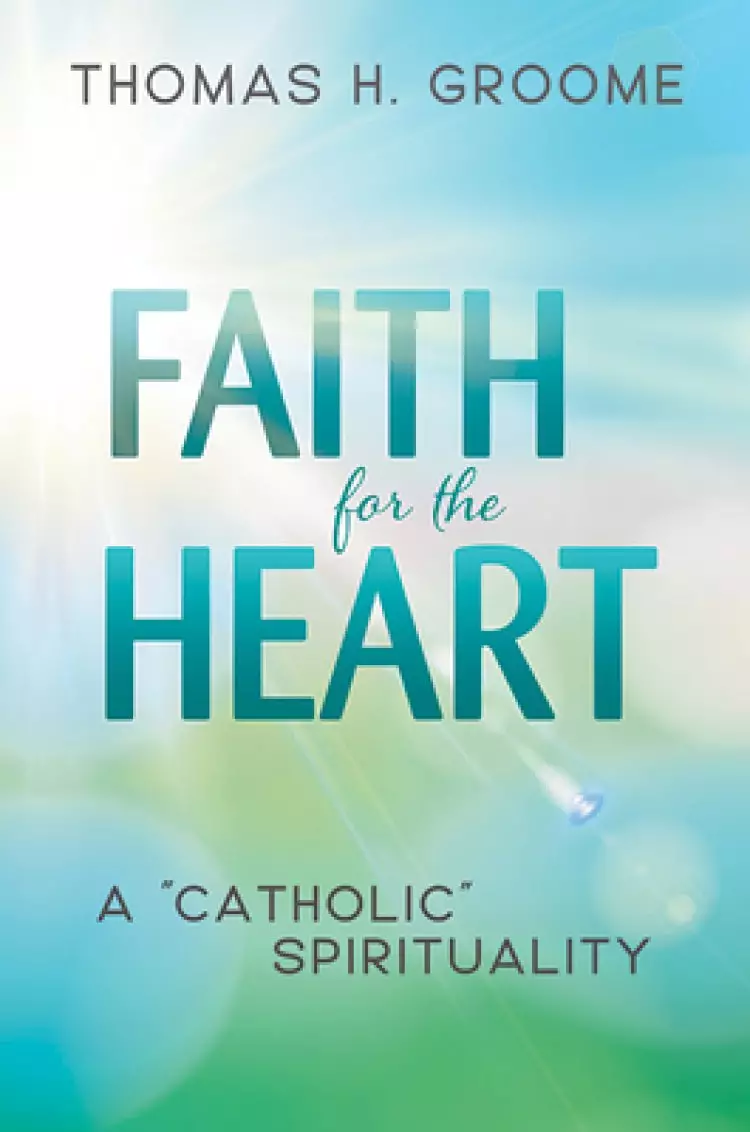 Faith for the Heart