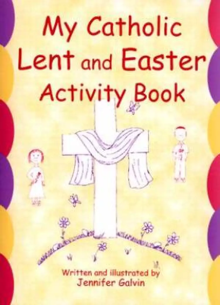 My Catholic Lent and Easter Activity Book