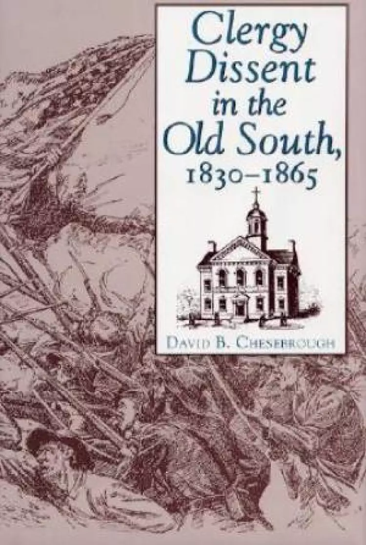 Clergy Dissent in the Old South, 1830-1865