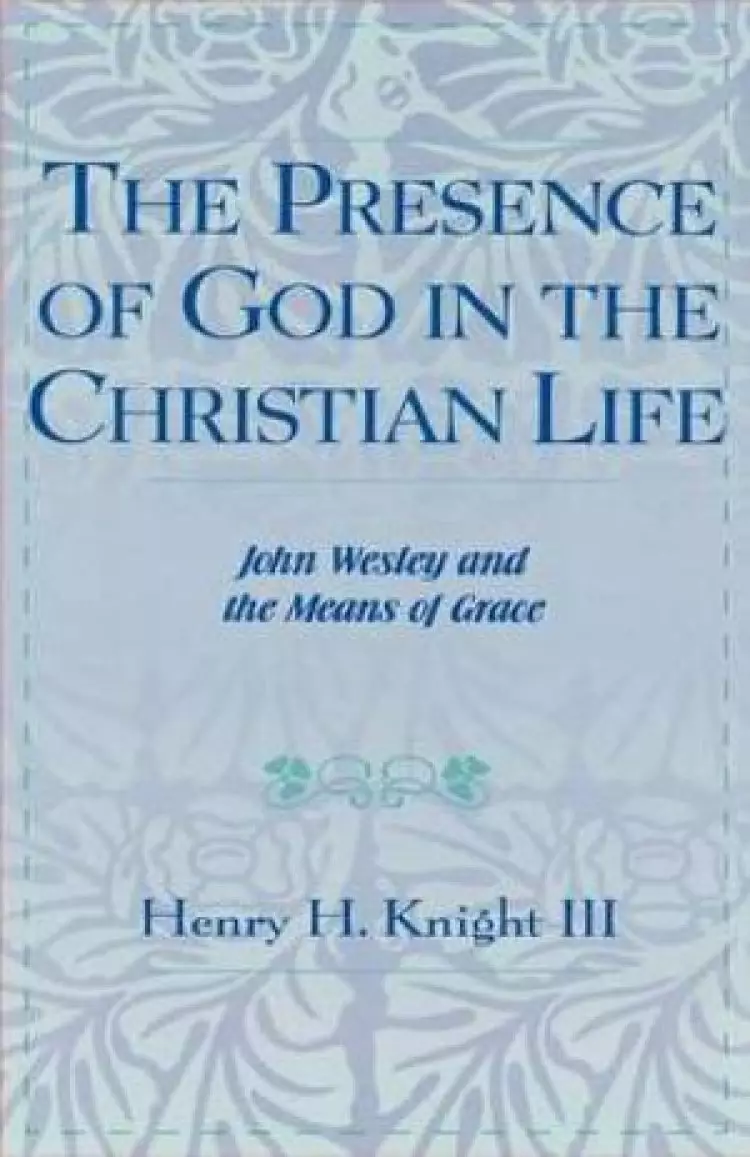The Presence of God in the Christian Life