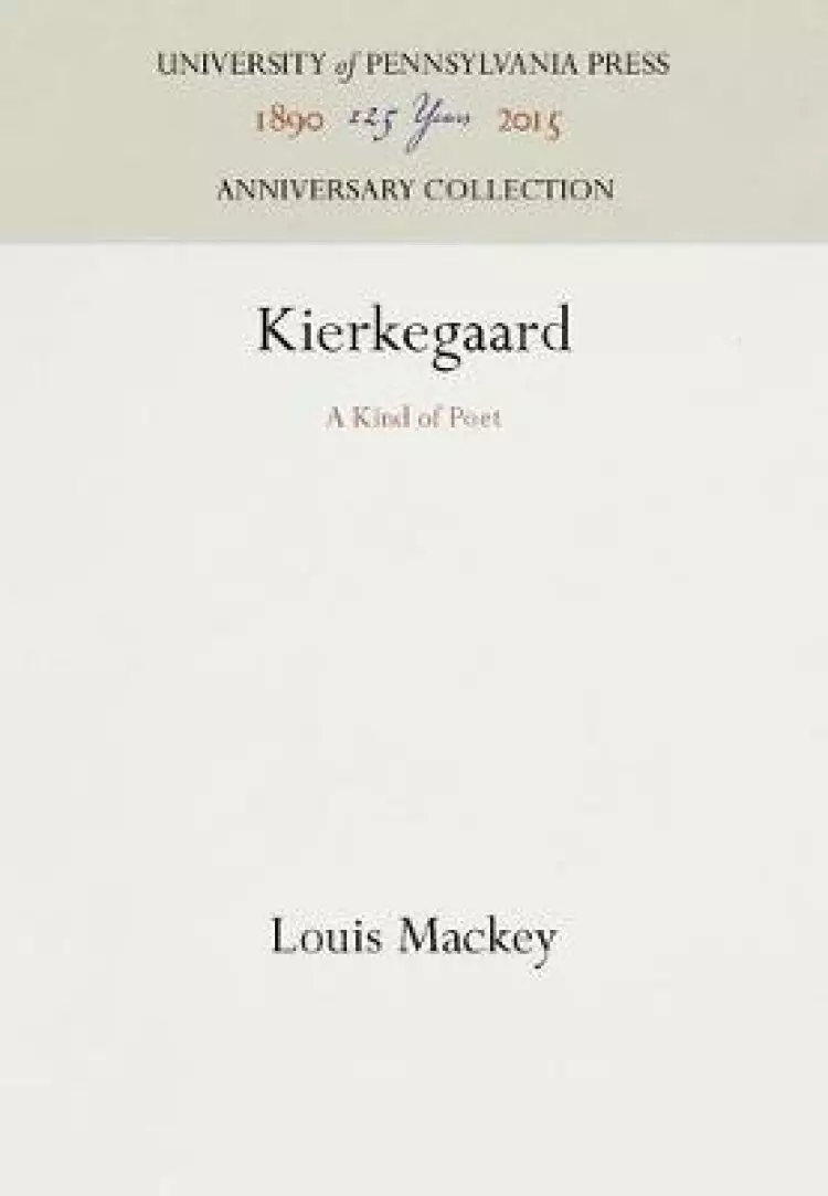 Kierkegaard: A Kind of Poet