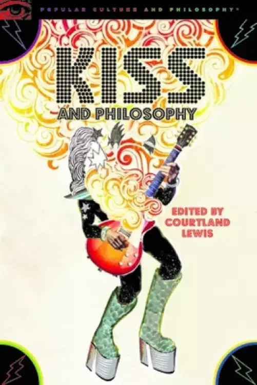 Kiss and Philosophy: Wiser Than Hell