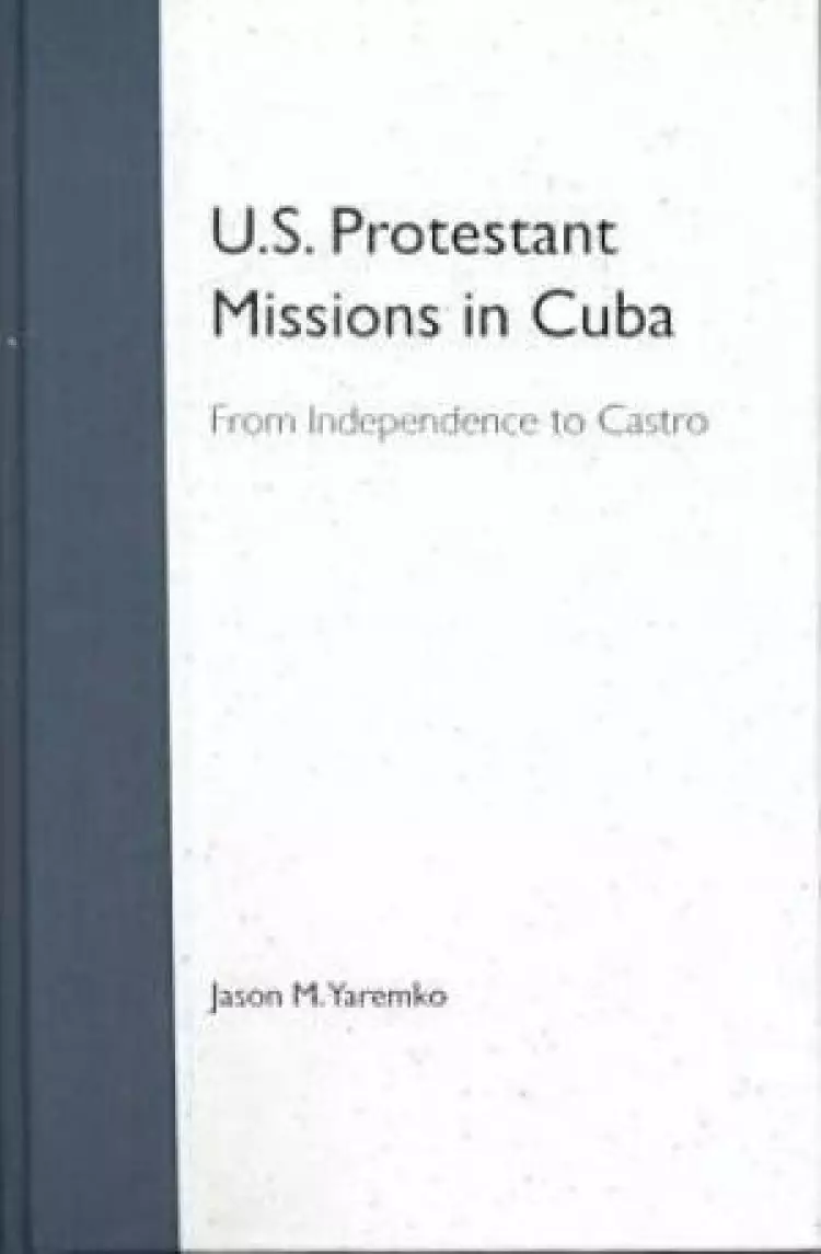 U.S. Protestant Missions in Cuba