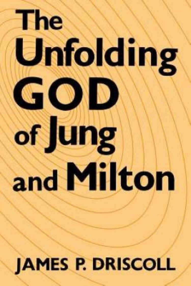 The Unfolding God of Jung and Milton