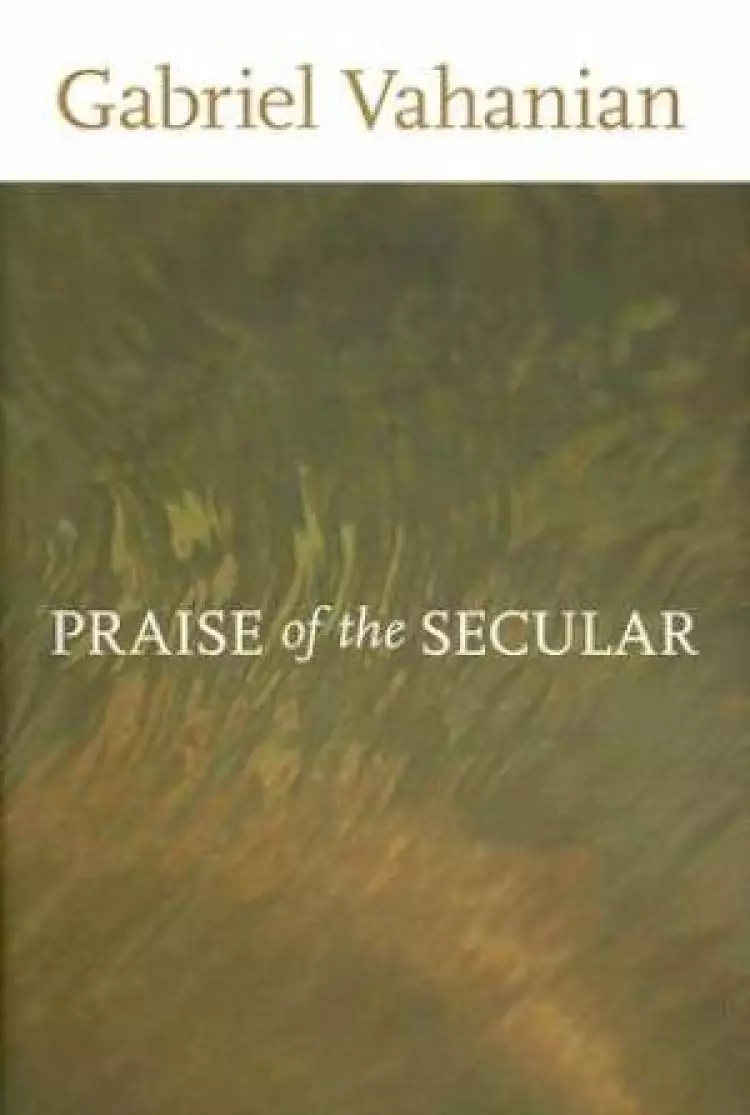 Praise Of The Secular