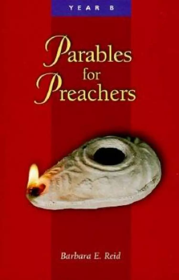 Parables for Preachers Cycle B