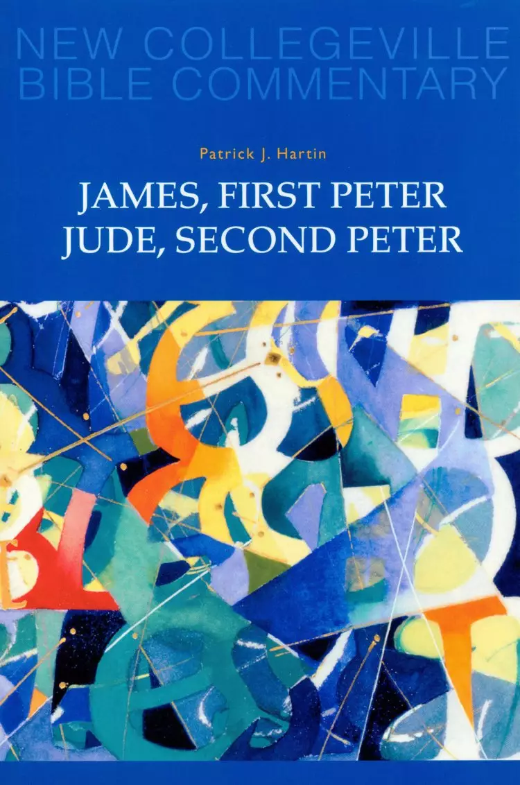 James, 1 & 2  Peter, Jude : New Collegeville Bible Commentary