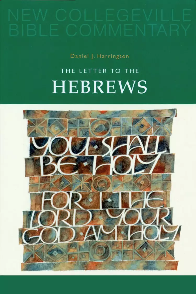 Hebrews : New Collegeville Bible Commentary.