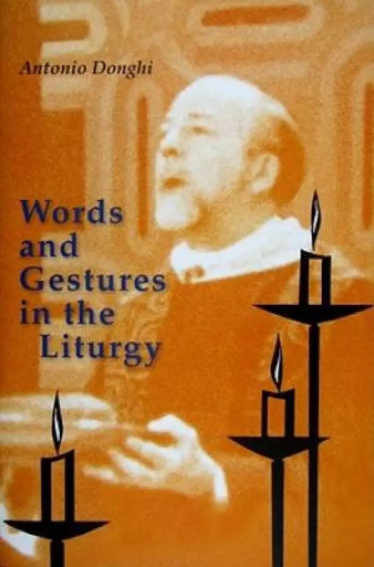 Words and Gestures in the Liturgy