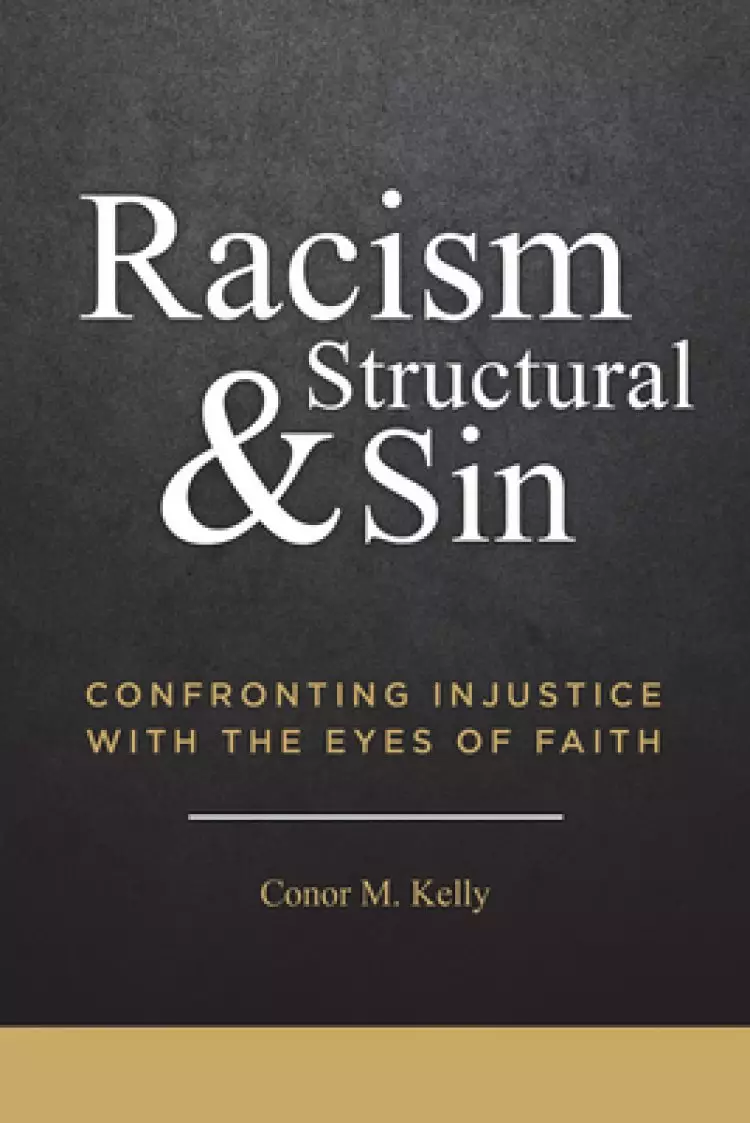 Racism and Structural Sin: Confronting Injustice with the Eyes of Faith