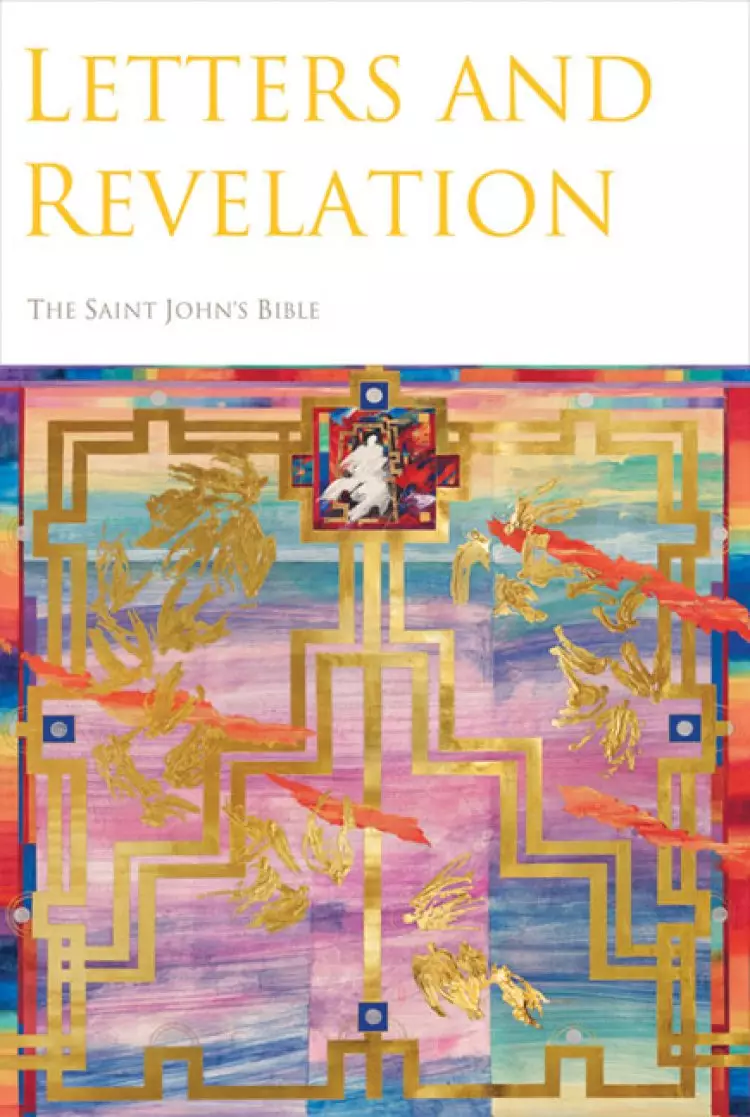 Letters And Revelation: The Saint John's Bible