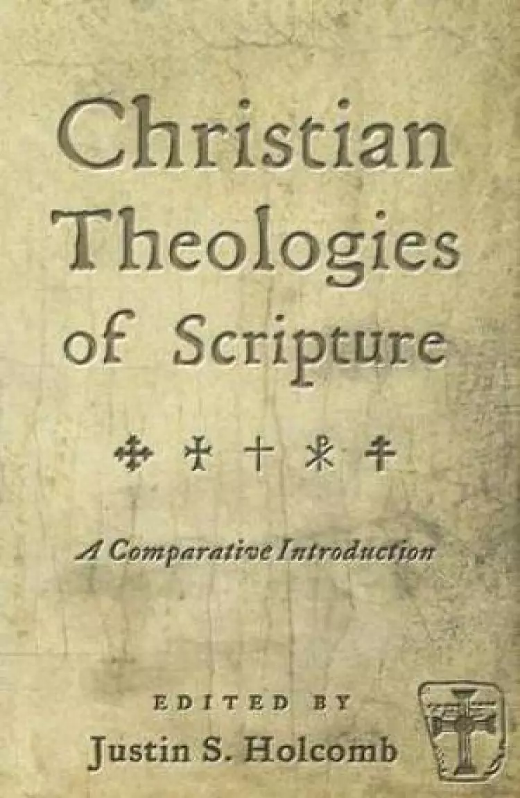 Christian Theologies of Scripture