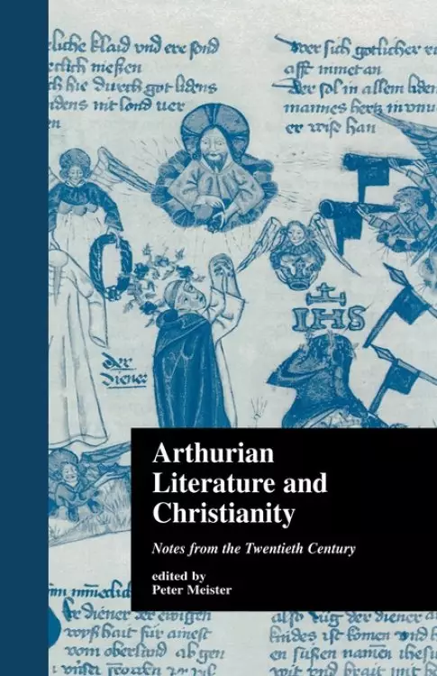 Arthurian Literature and Christianity