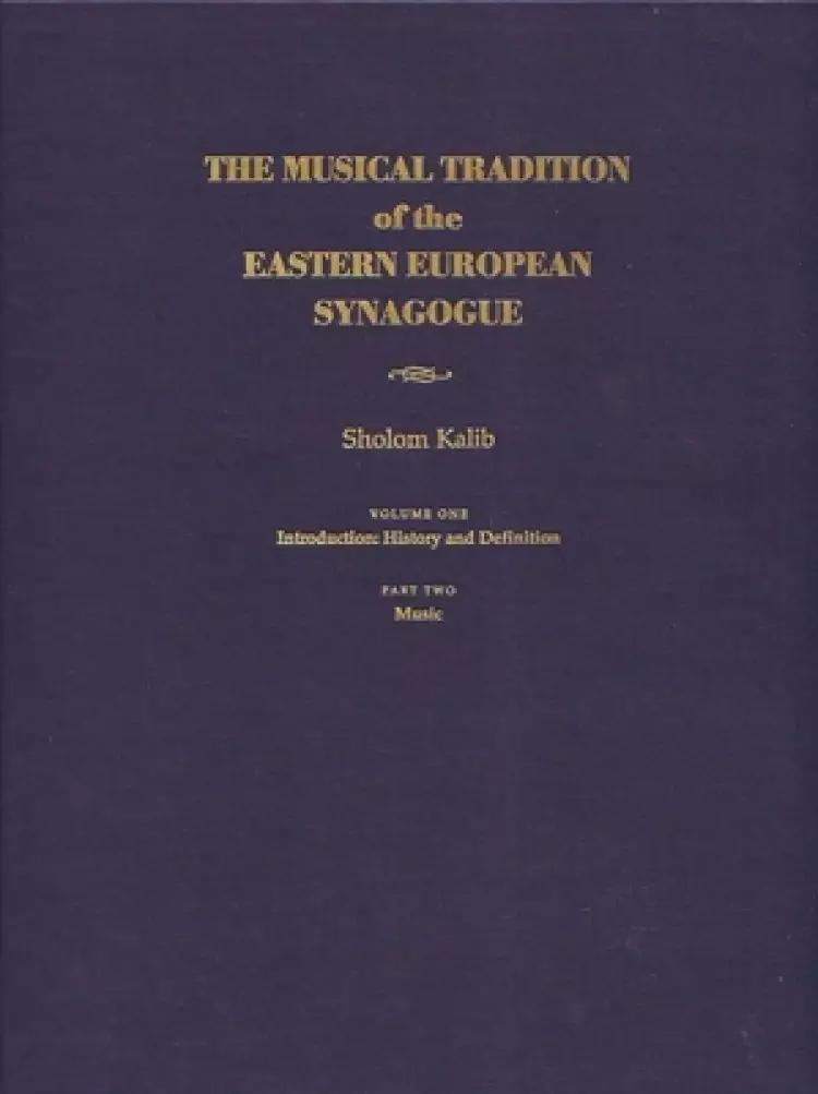 The Musical Tradition of the Eastern European Synagogue History and Definition
