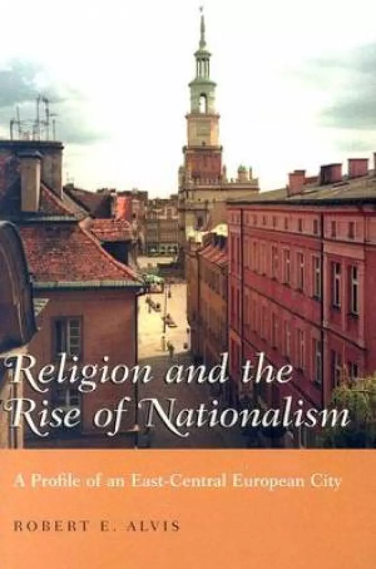 Religion and the Rise of Nationalism