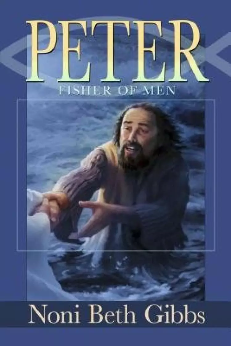Peter: Fisher of Men