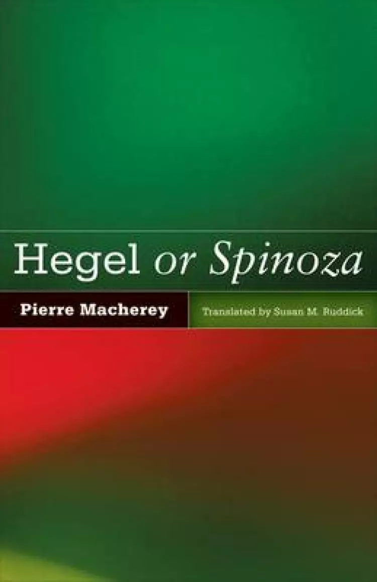 Hegel Or Spinoza