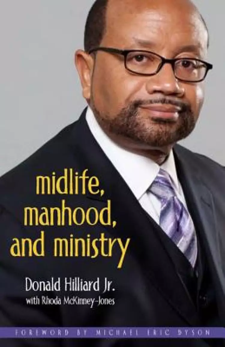 Midlife, Manhood, and Ministry