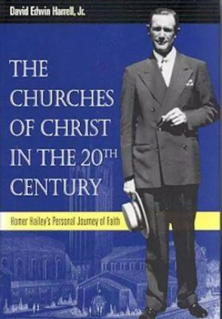 The Churches of Christ in the 20th Century