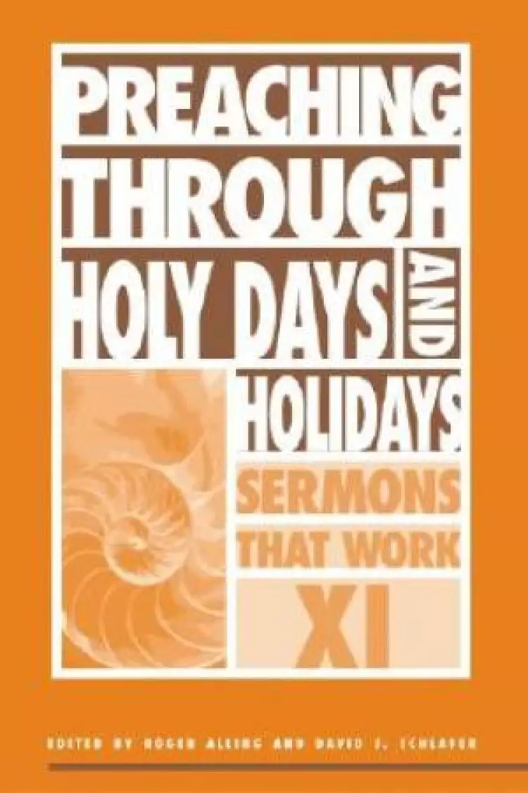 Preaching through Holy Days and Holidays