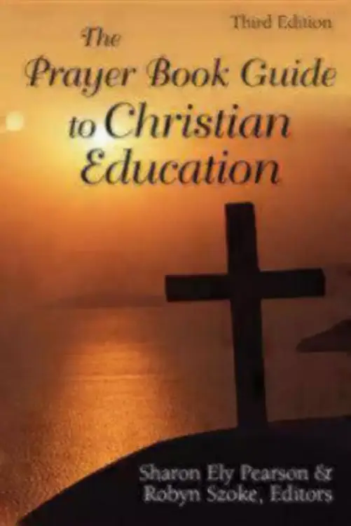 The Prayer Book Guide to Christian Education