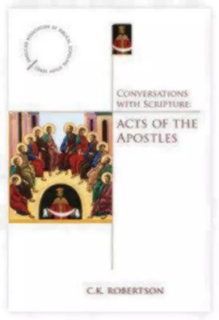 The Conversations With Scripture Acts Of