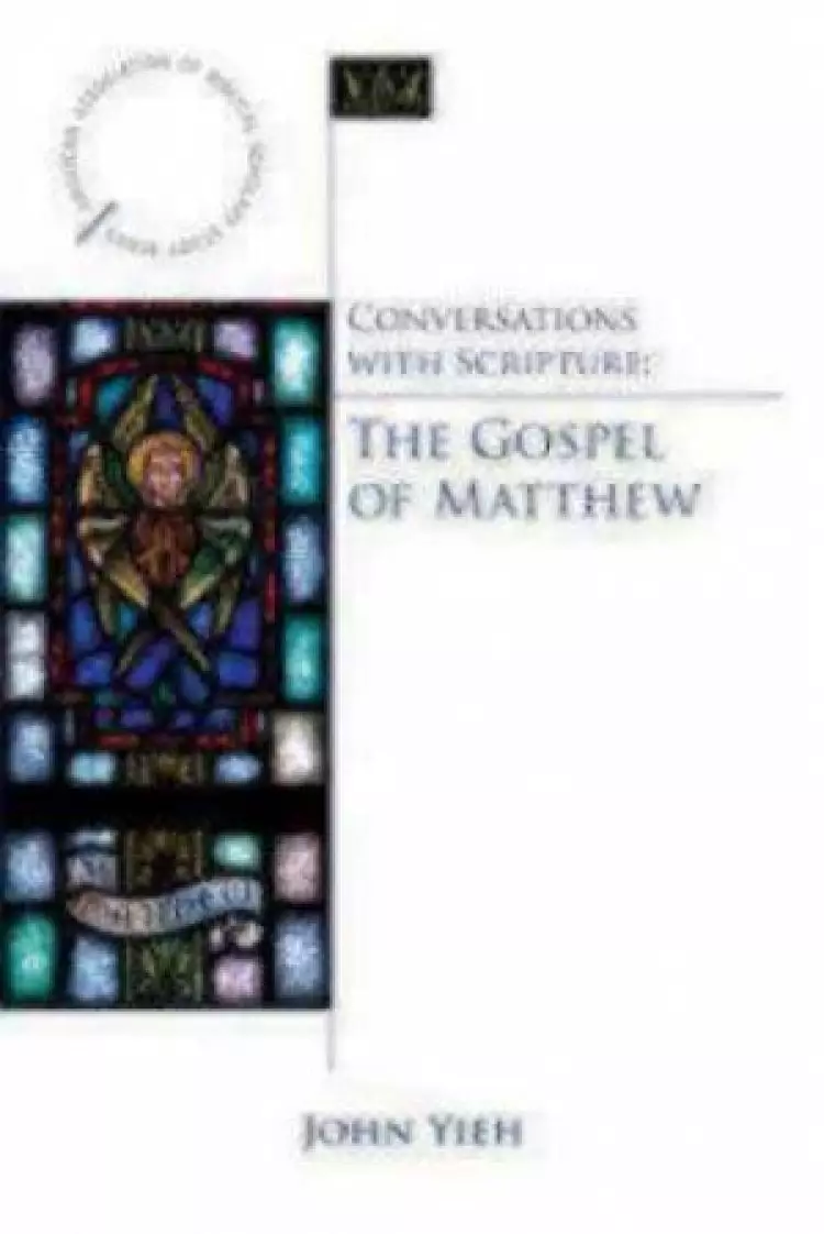 Conversations with Scripture: The Gospel of Matthew