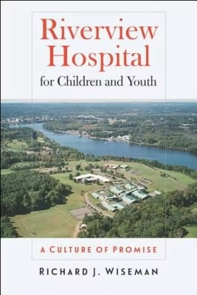 RIVERVIEW HOSPITAL FOR CHILDREN AND