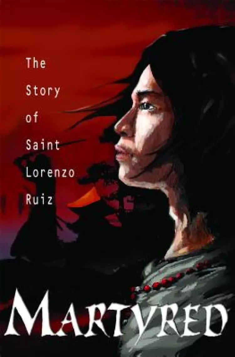 Martyred: Story St Lorenzo