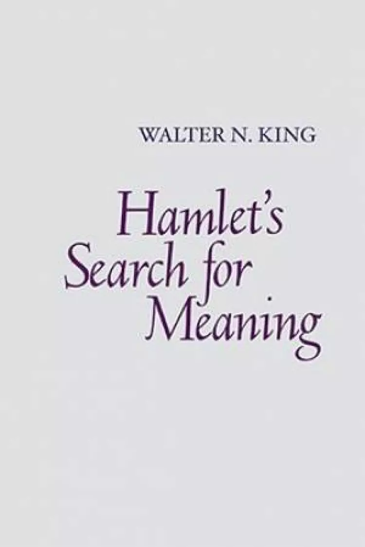 Hamlet's Search for Meaning