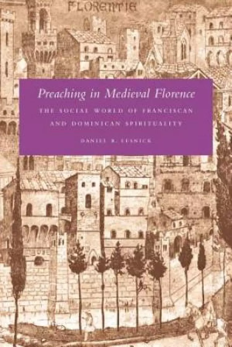 Preaching in Medieval Florence
