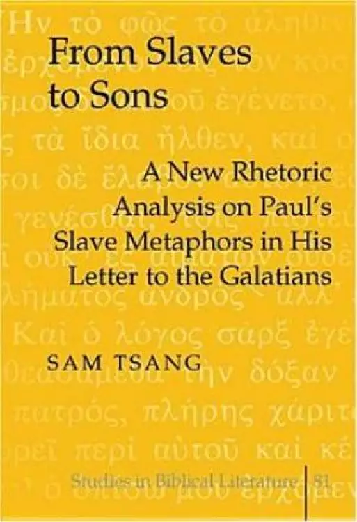 From Slaves to Sons