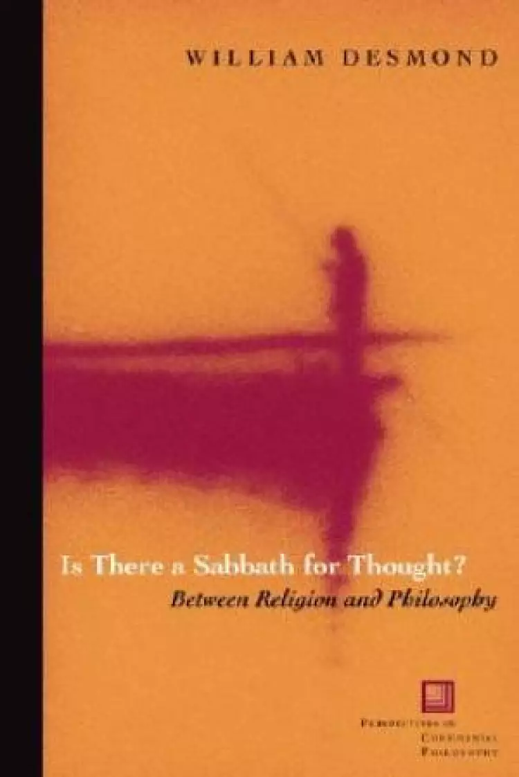 Is There a Sabbath for Thought?