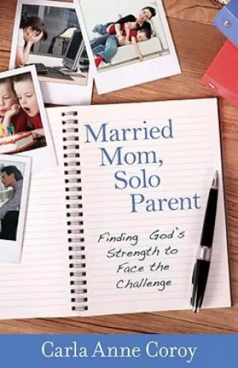 Married Mom Solo Parent