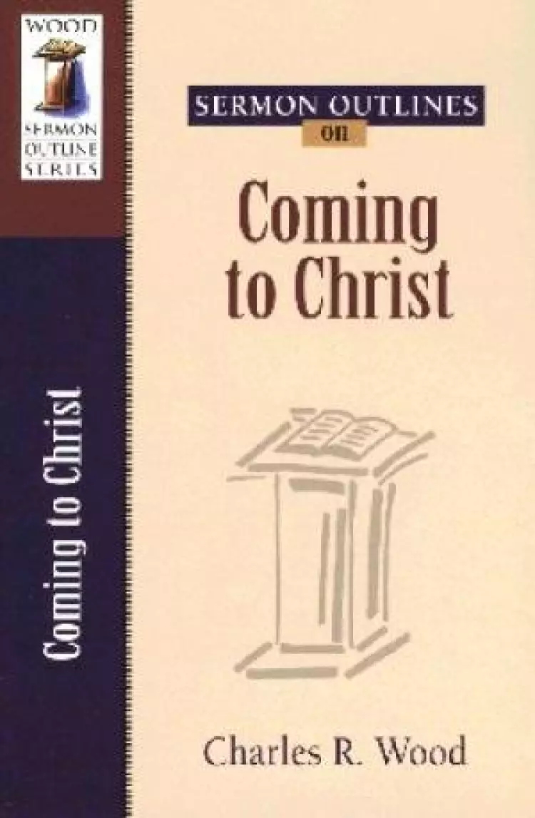 Coming To Christ