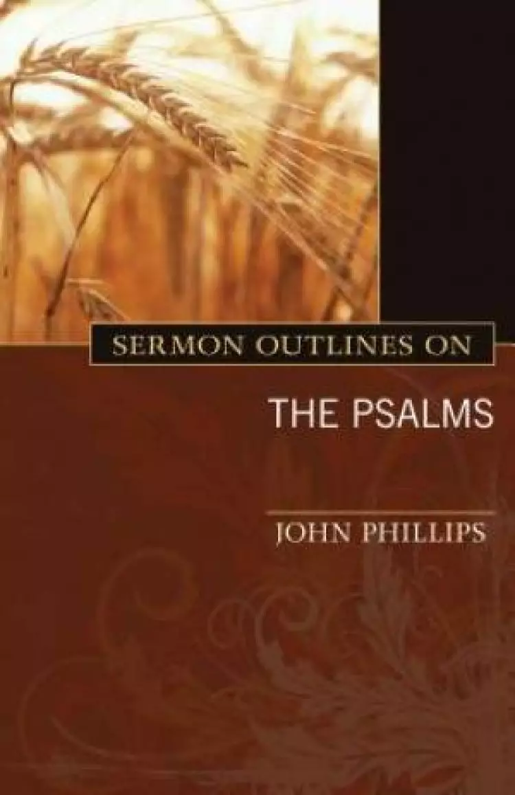 Sermon Outlines On The Psalms