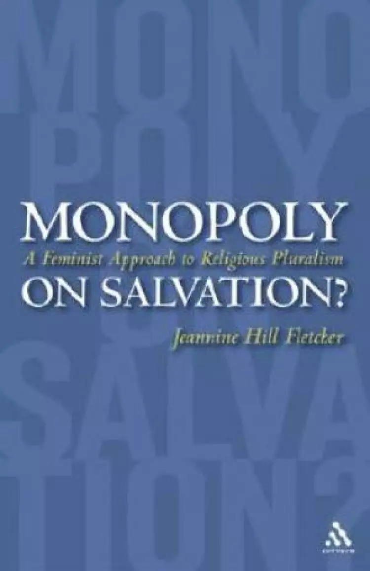 Monopoly on Salvation