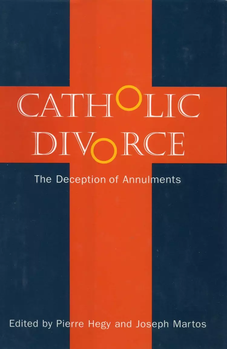 Catholic Divorce: The Deception of Annulments