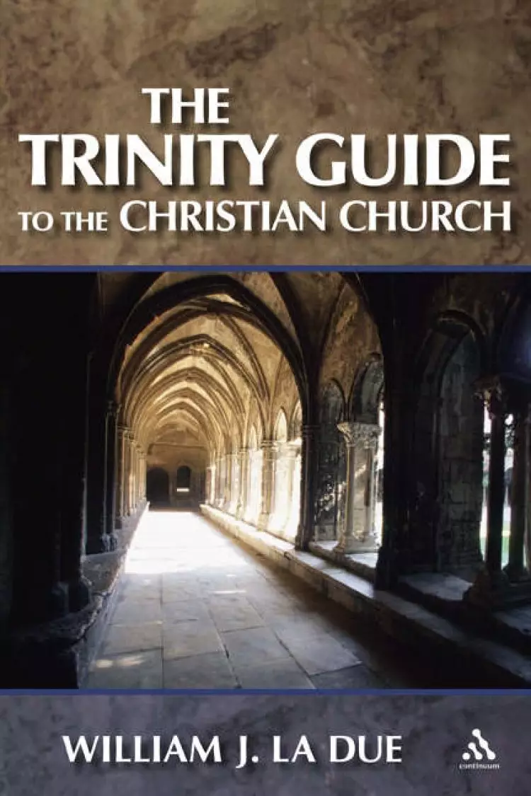 The Trinity Guide to the Christian Church