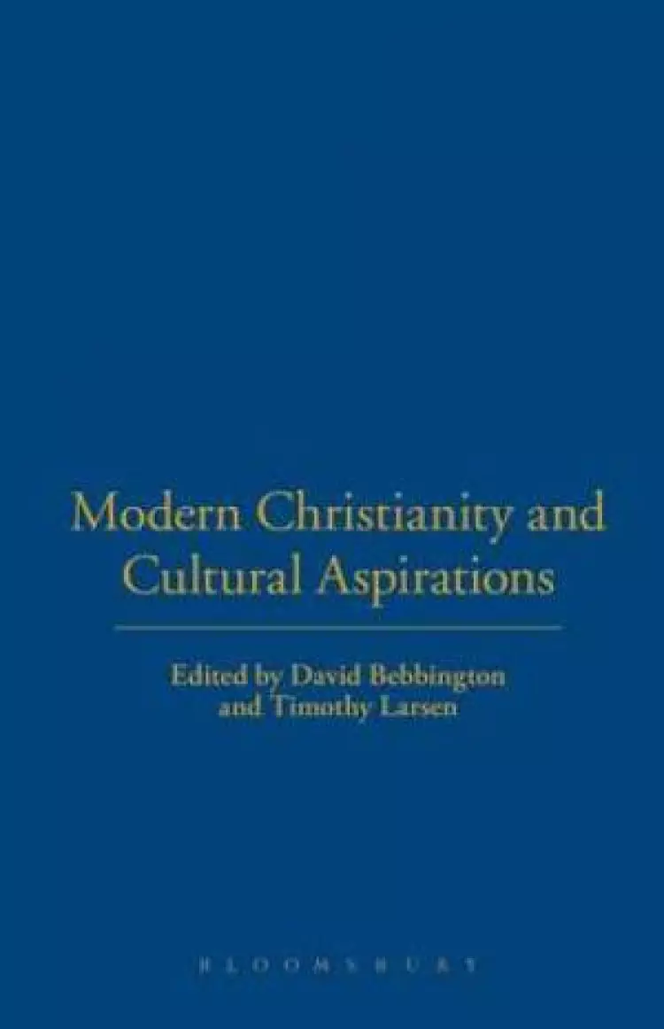 Modern Christianity And Cultural Aspirations