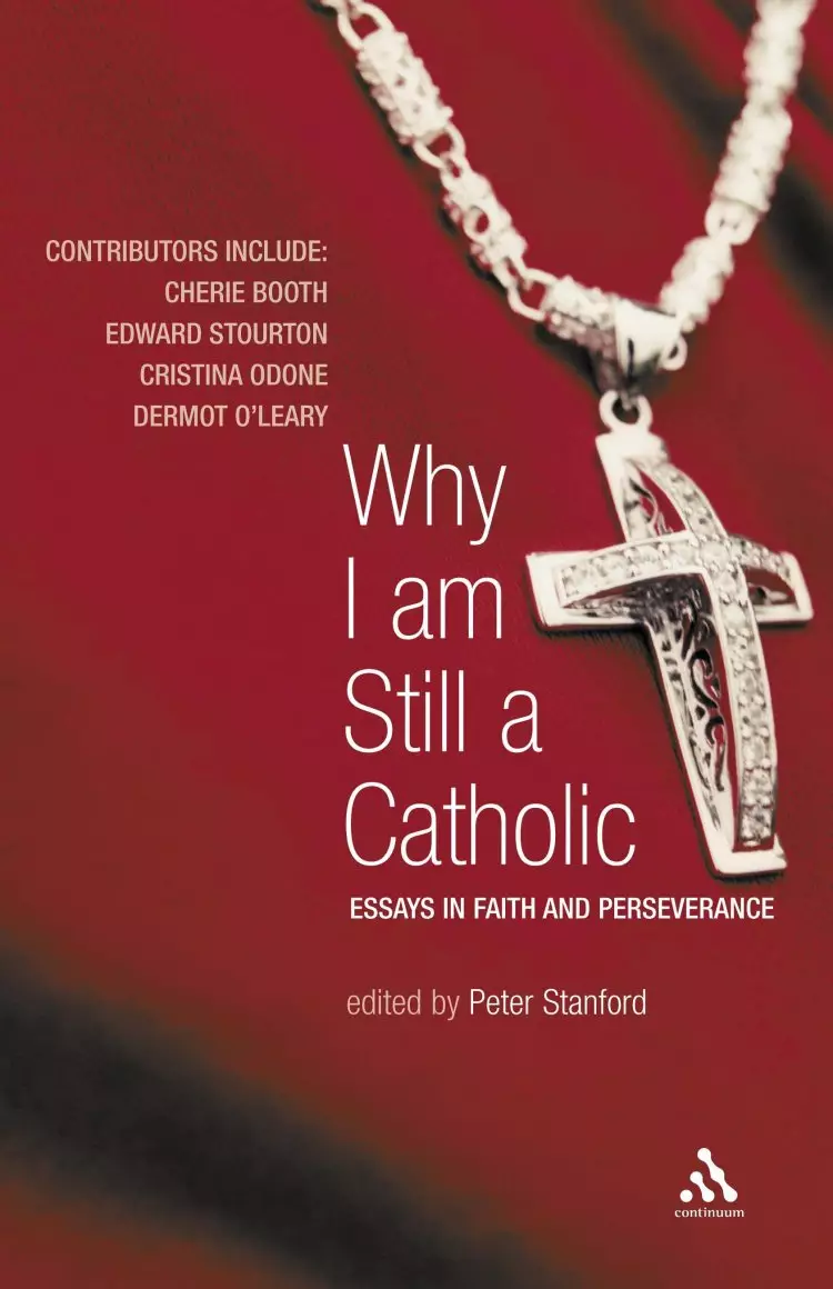 Why I am Still a Catholic