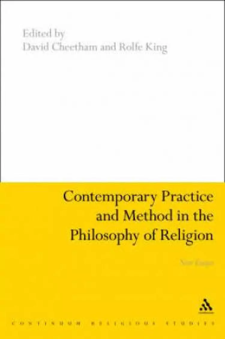 Contemporary Practice And Method In The Philosophy Of Religion