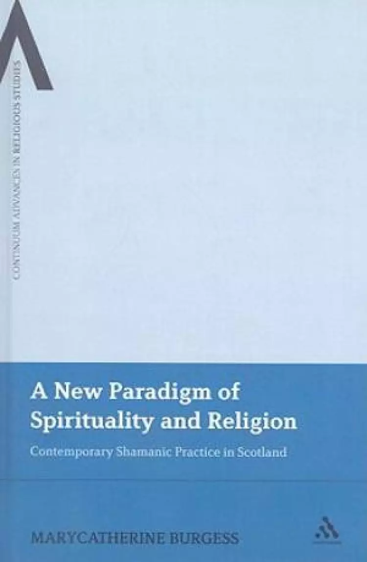 A New Paradigm of Spirituality and Religion
