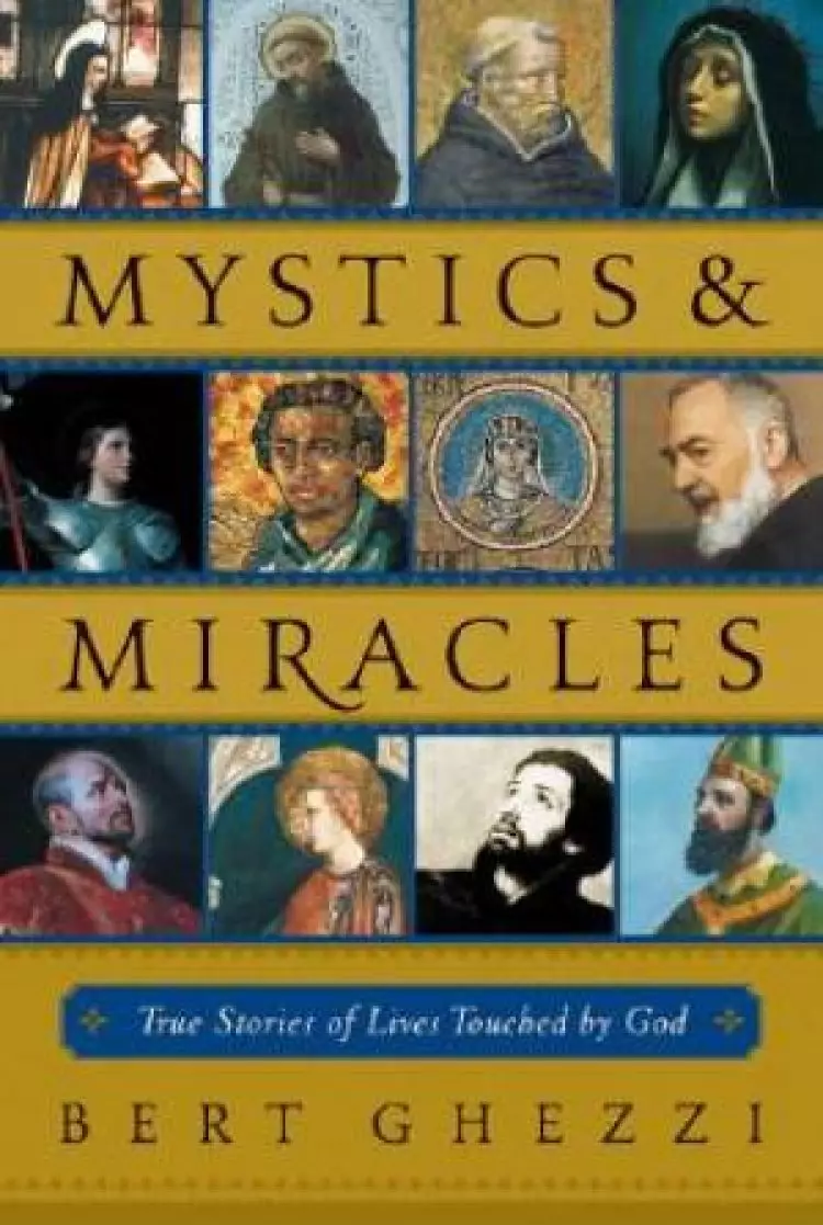 Mystics and Miracles