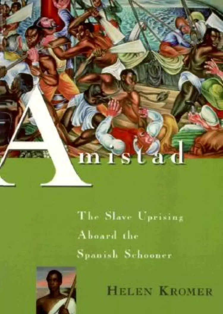 Amistad: The Slave Uprising Aboard the Spanish Schooner