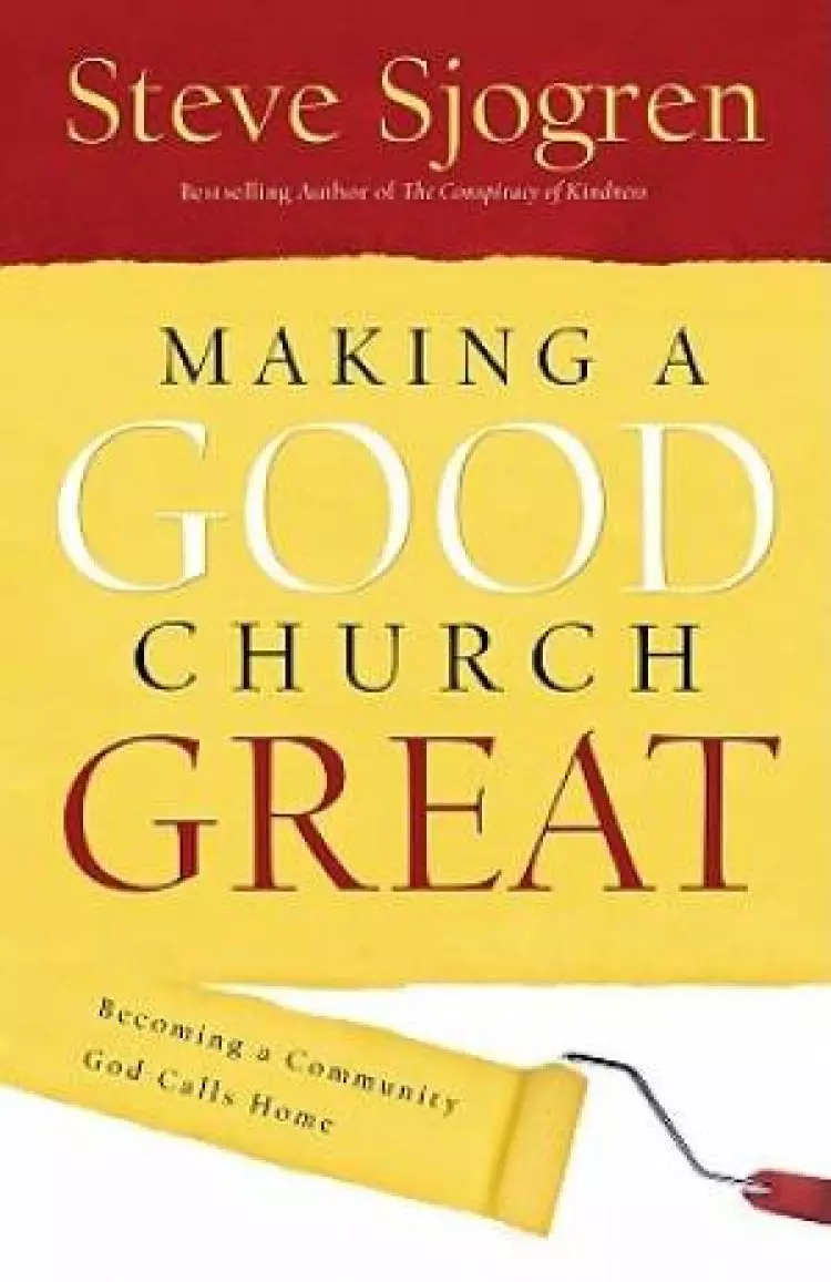 Making A Good Church Great