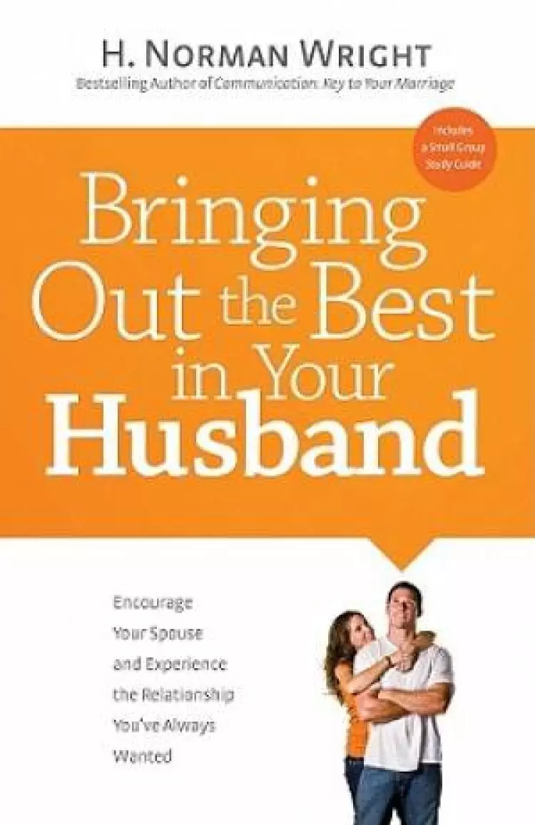 Bringing Out The Best In Your Husband